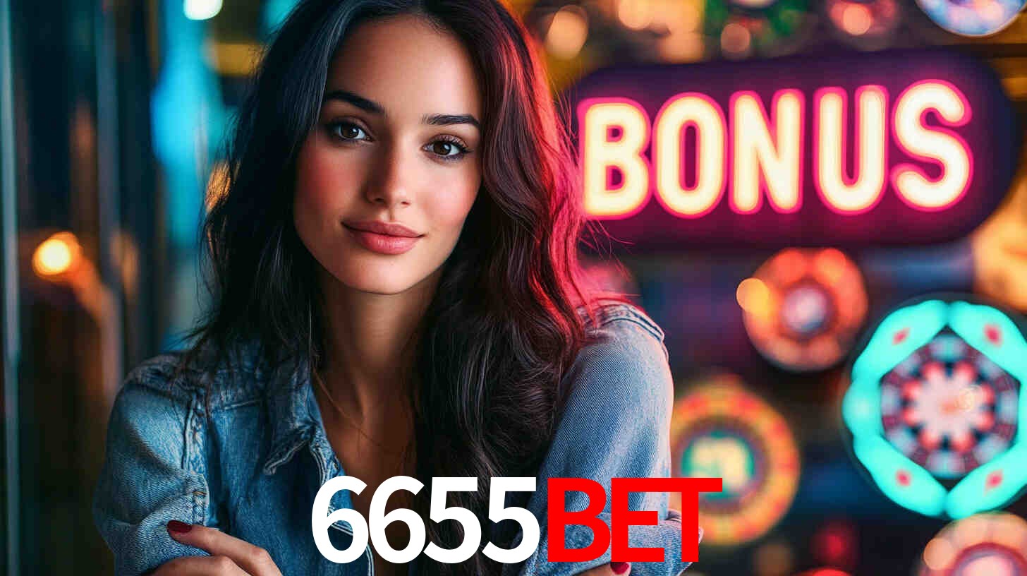 6655BET - Cassino site oficial do - 6655BET.COM